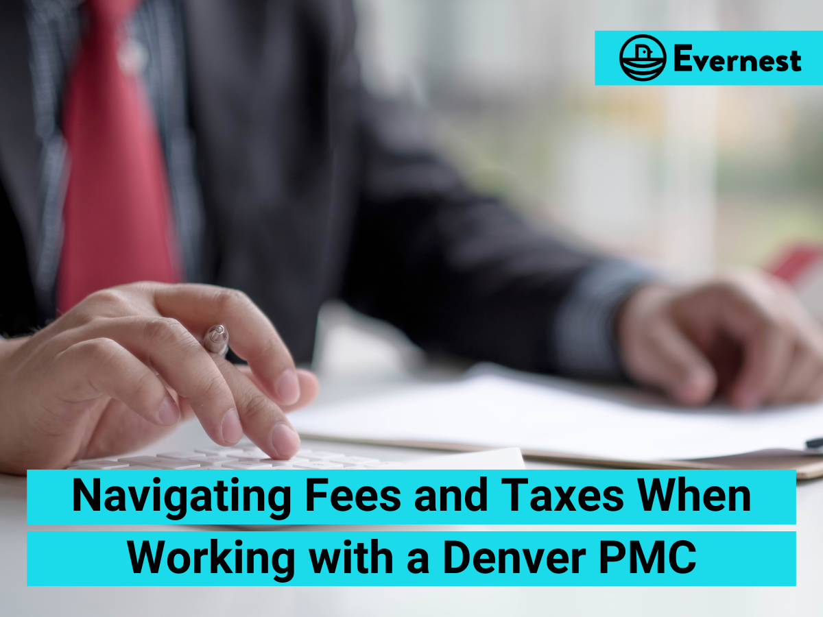 For Landlords: Navigating Fees and Taxes When Working with a Denver Property Management Company